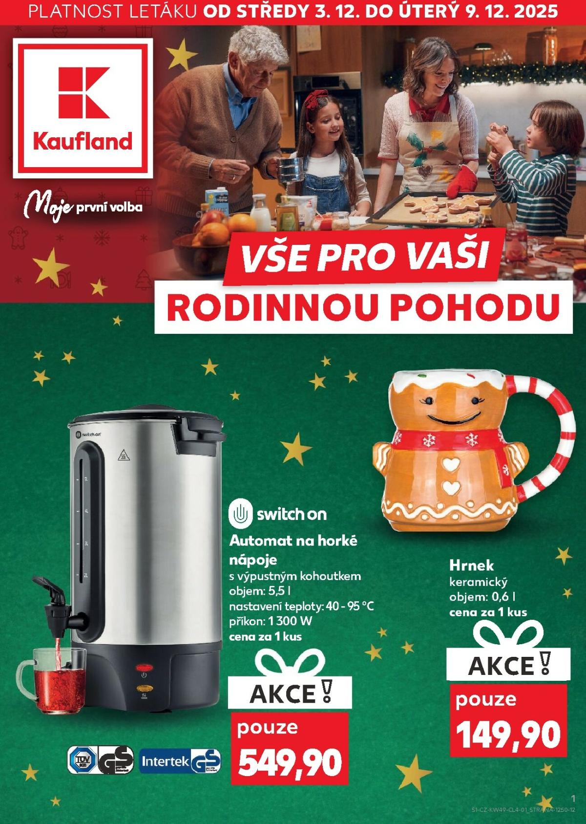Aktuální leták Kaufland - Kolín - Vše pro rodinnou pohodu od 03.12. do 09.12.