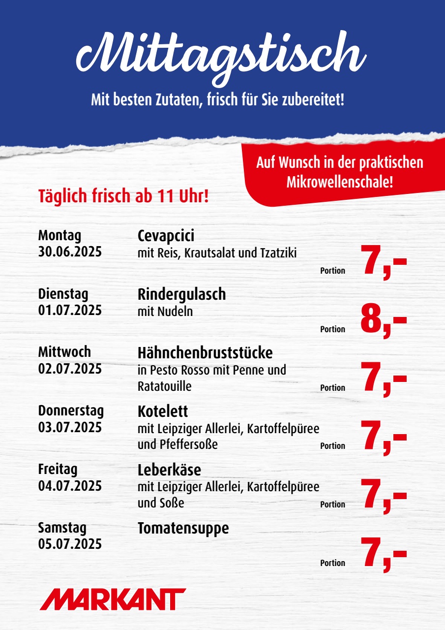 Markant Freu Dich Drauf - Mittagstisch-Prospekt gültig vom 30.06. bis 05.07.