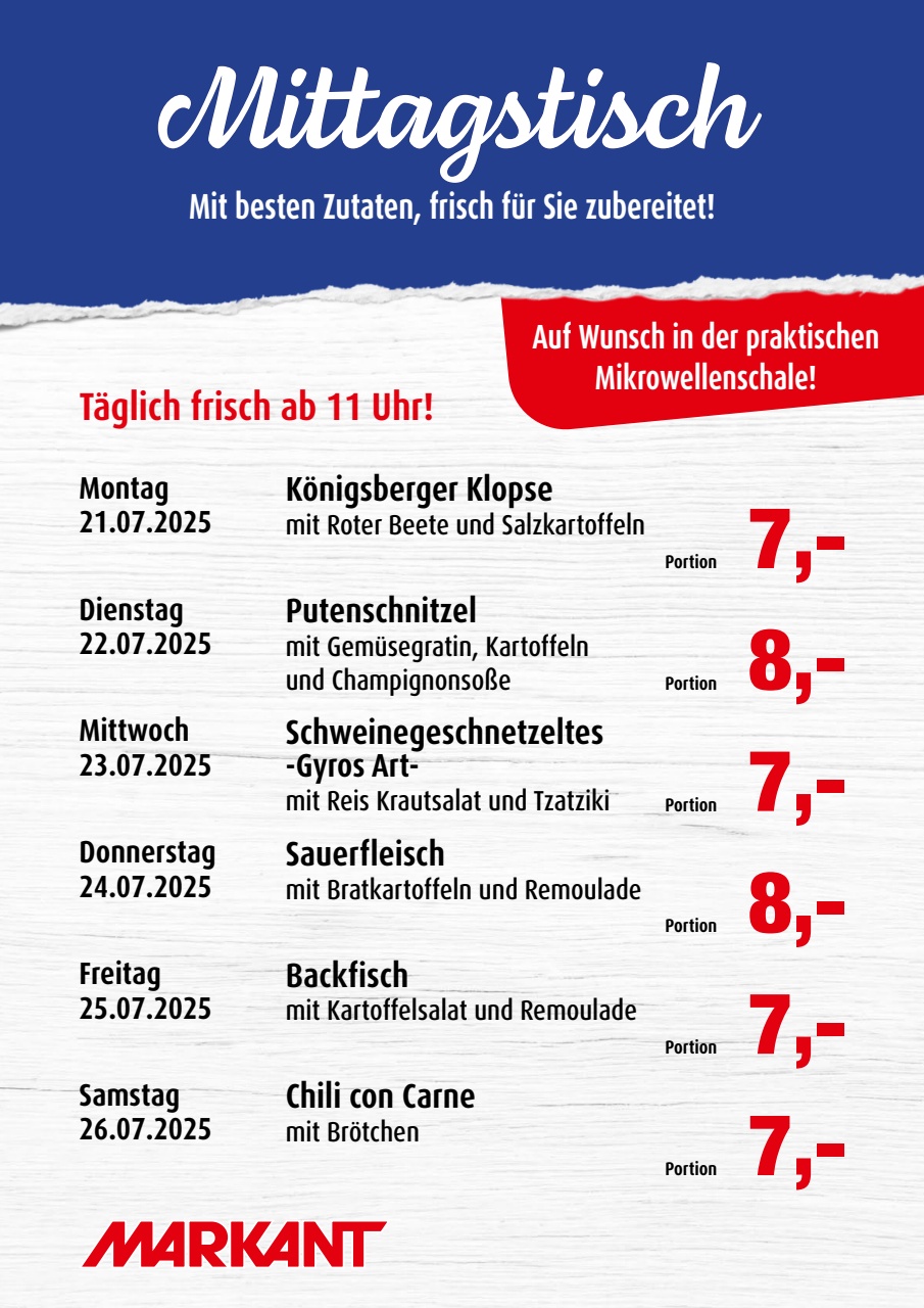Markant Freu Dich Drauf - Mittagstisch-Prospekt gültig vom 21.07. bis 26.07.