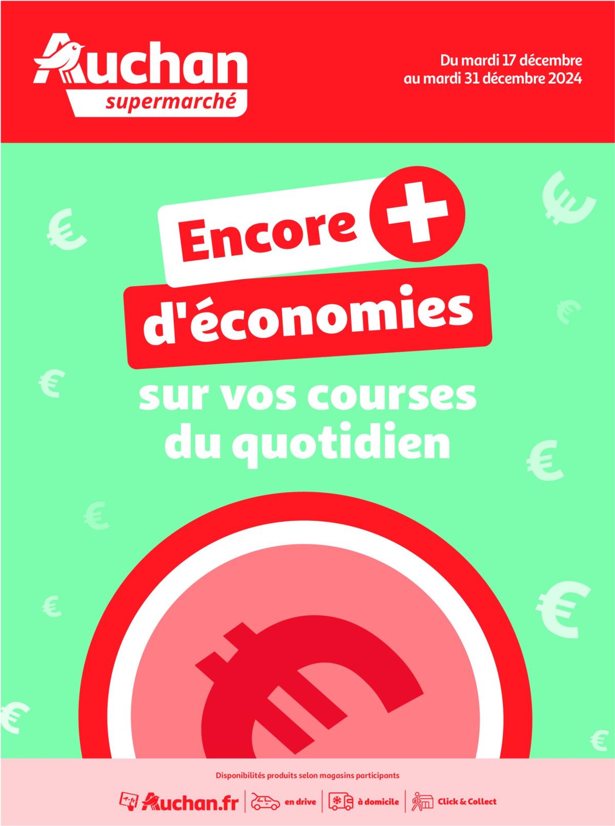 Catalogue Auchan supermarché - Des économies au quotidien dans votre super valable dès 17/12 - 31/12