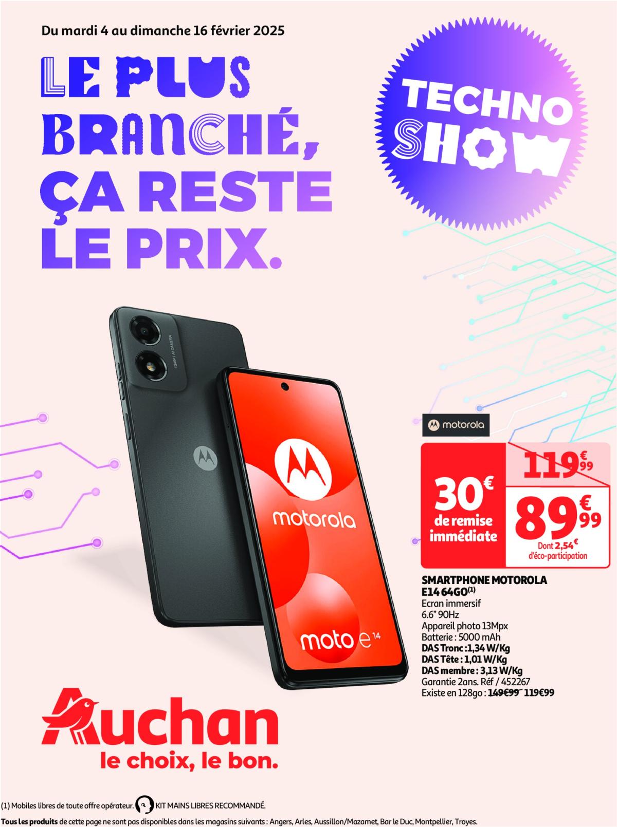 Catalogue Auchan - Technoshow : Le plus branché, ça reste le prix valable dès 04/02 - 16/02