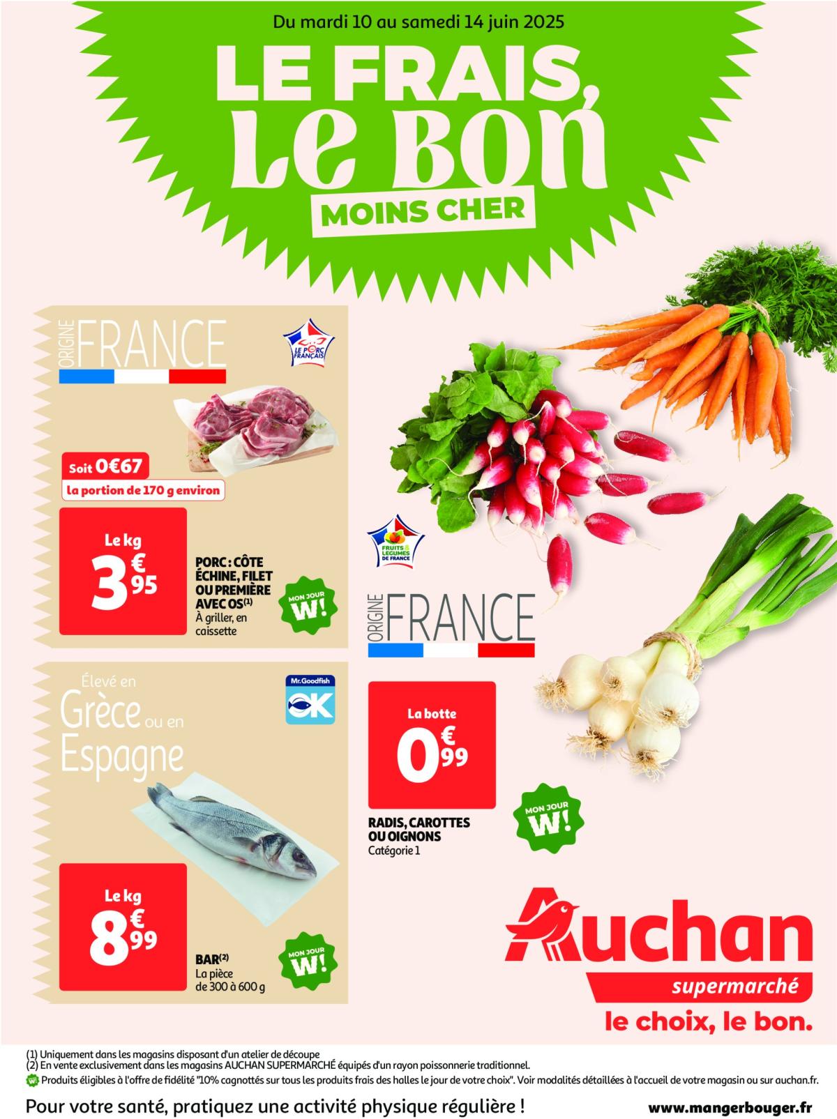 Catalogue Auchan Supermarché - Le frais, le bon, moins cher valable du 10/06 au 14/06