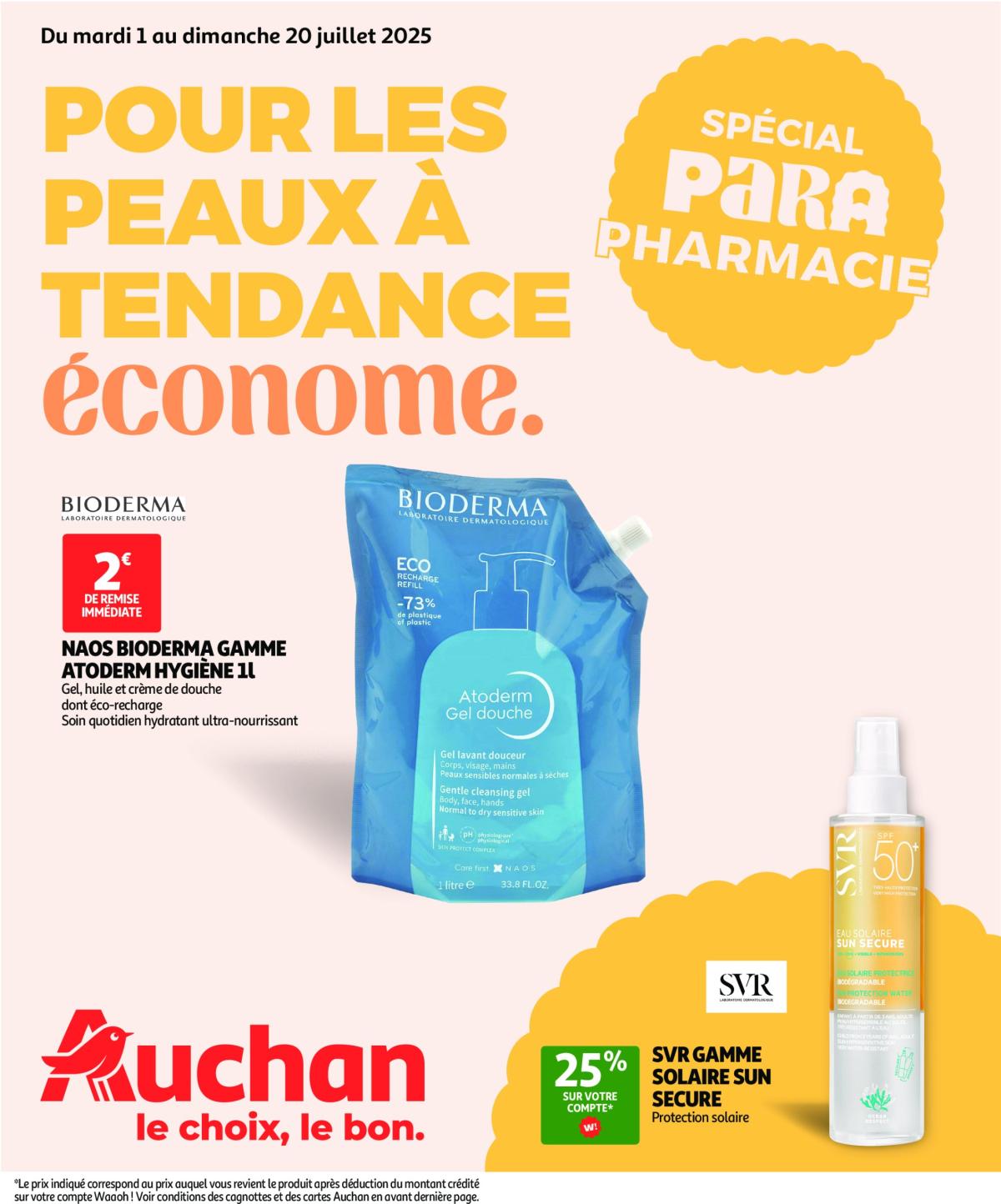 Catalogue Auchan - Pour les peaux à tendance économe valable du 01/07 au 20/07