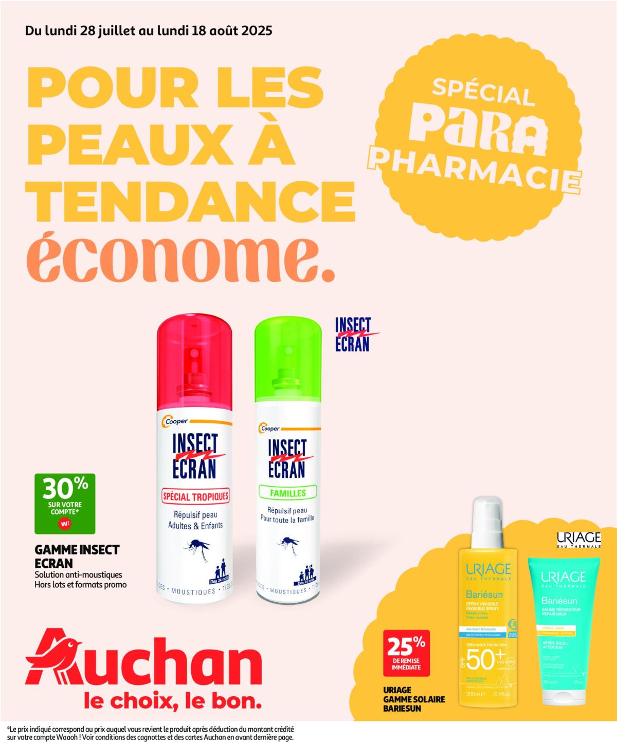 Catalogue Auchan - Pour les peaux à tendance économe valable du 28/07 au 18/08