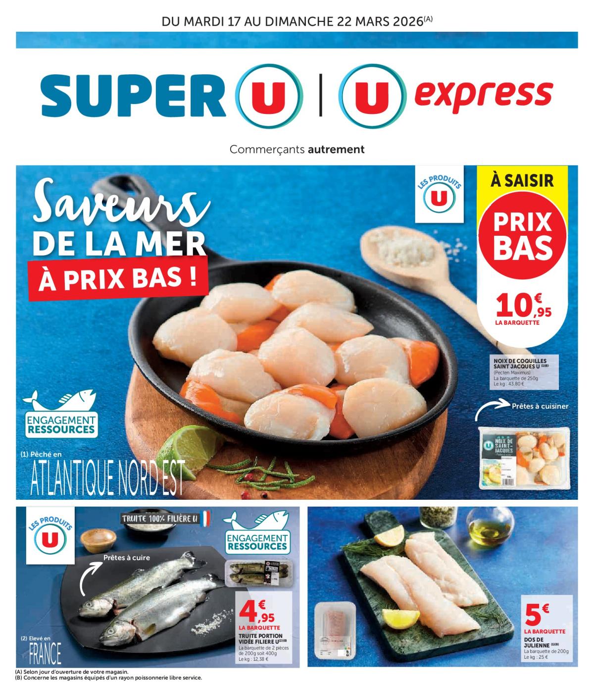 Catalogue Super U - Saveurs de la mer à prix bas valable du 17/03/2026 au 22/03/2026