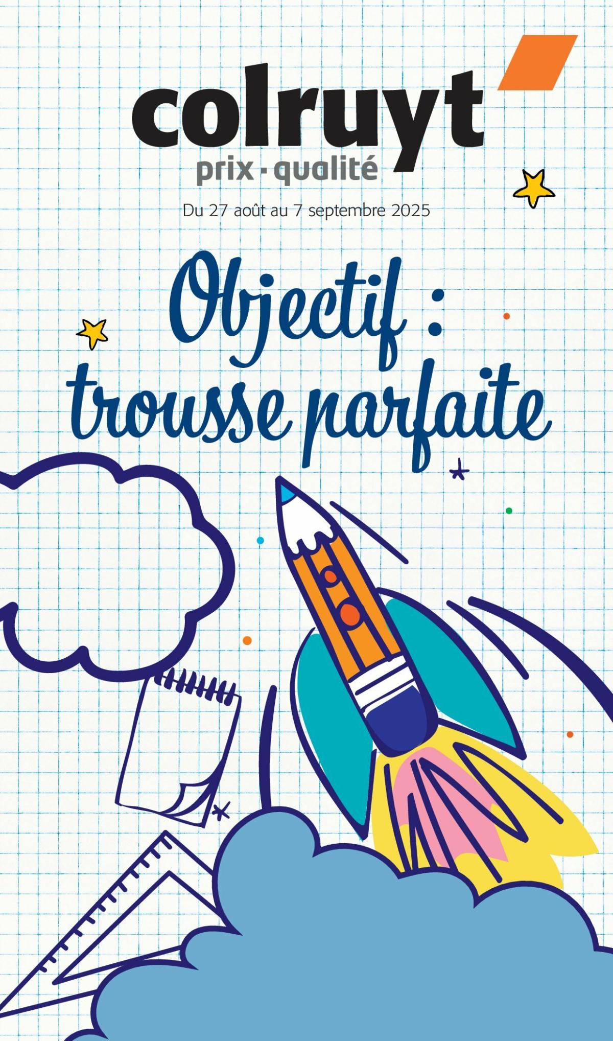 Catalogue Colruyt - Objectif : trousse parfaite valable du 27/08 au 07/09