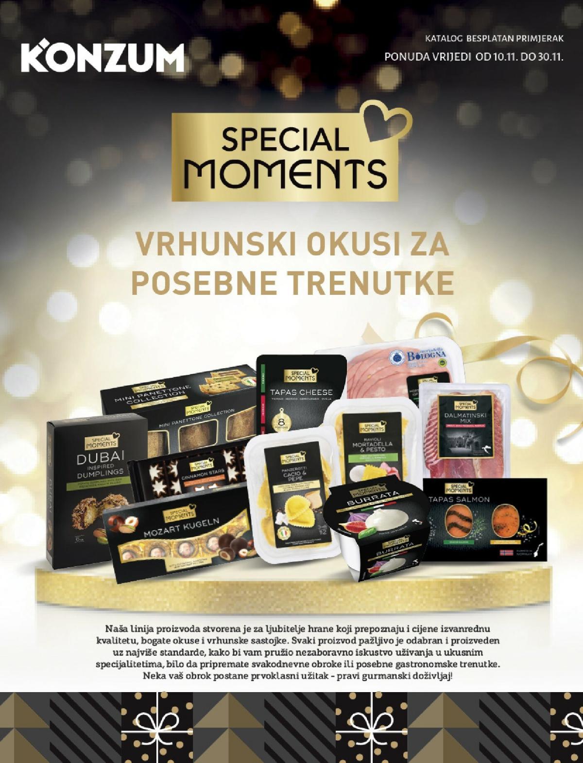 Prelistajte katalog Konzum - Katalog Special Moments, vrijedi od 10.11. do 30.11.