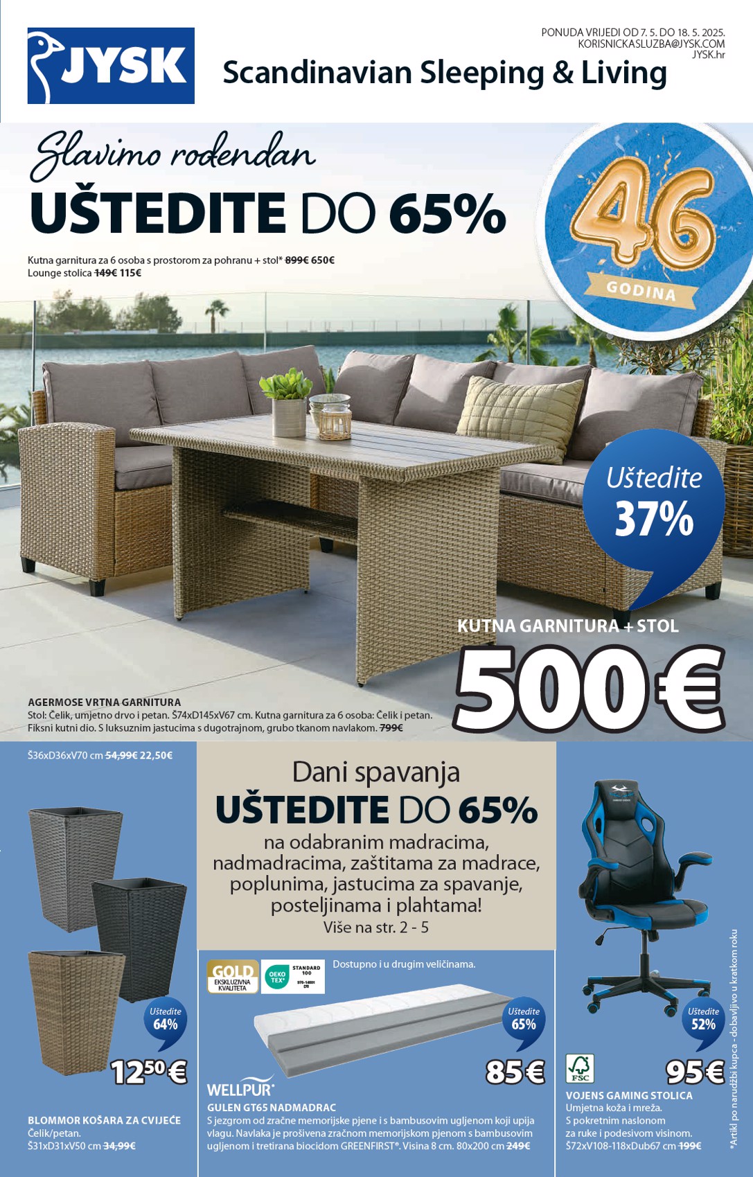 Prelistajte ovaj JYSK katalog, vrijedi od 07.05. do 18.05.