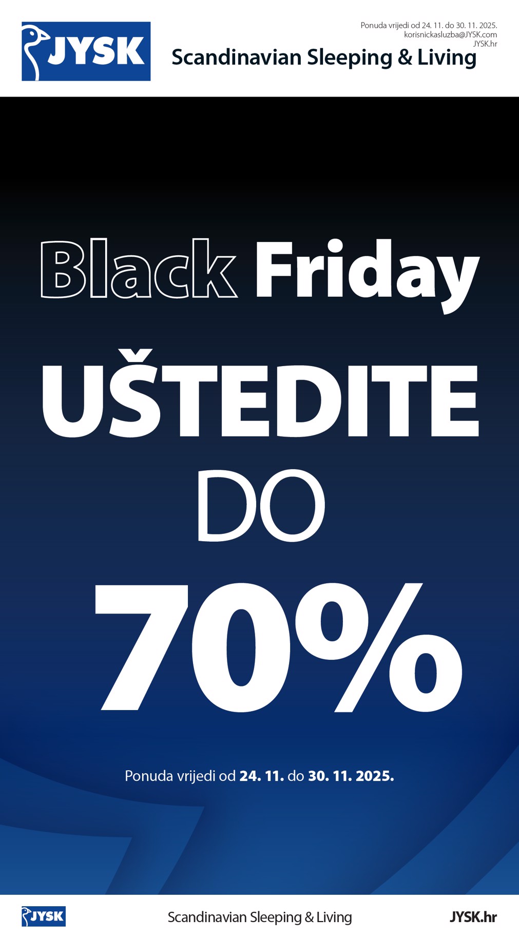 Prelistajte katalog JYSK - Black Friday, vrijedi od 24.11. do 30.11.