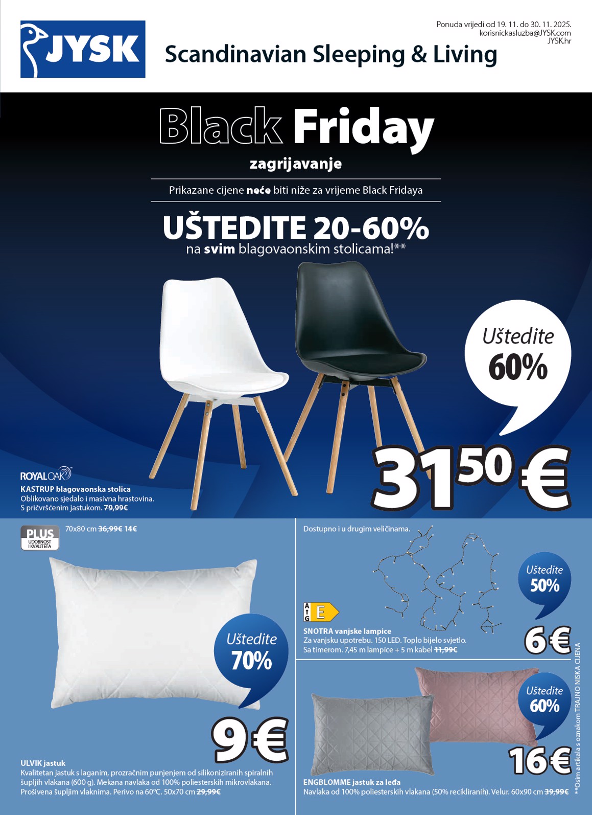 Prelistajte katalog JYSK - Black Friday, vrijedi od 19.11. do 30.11.