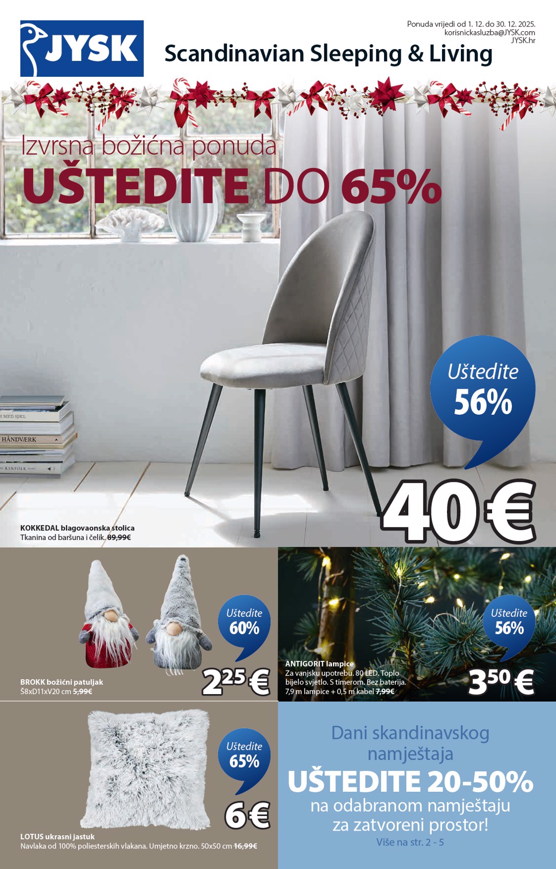 Prelistajte katalog JYSK, vrijedi od 01.12. do 30.12.