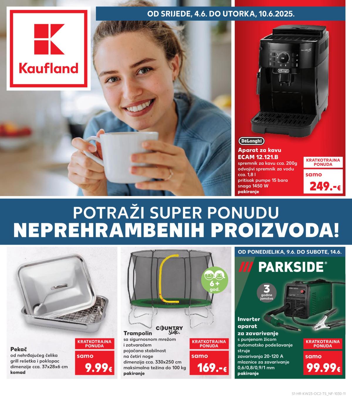 Prelistajte ovaj Kaufland - Neprehrambenih proizvoda katalog, vrijedi od 04.06. do 10.06.