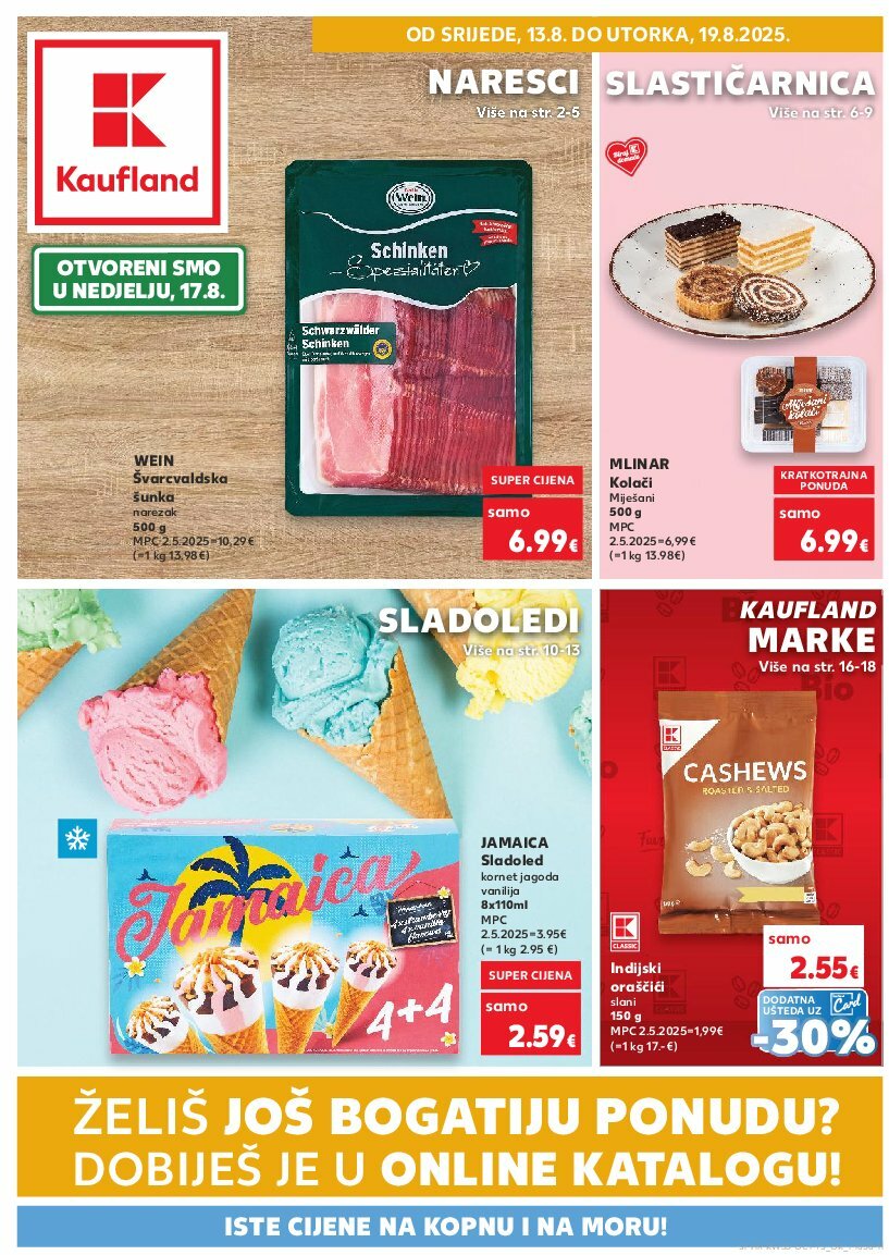 Prelistajte katalog Kaufland - Želiš još bogatiju ponudu, vrijedi od 13.08. do 19.08.
