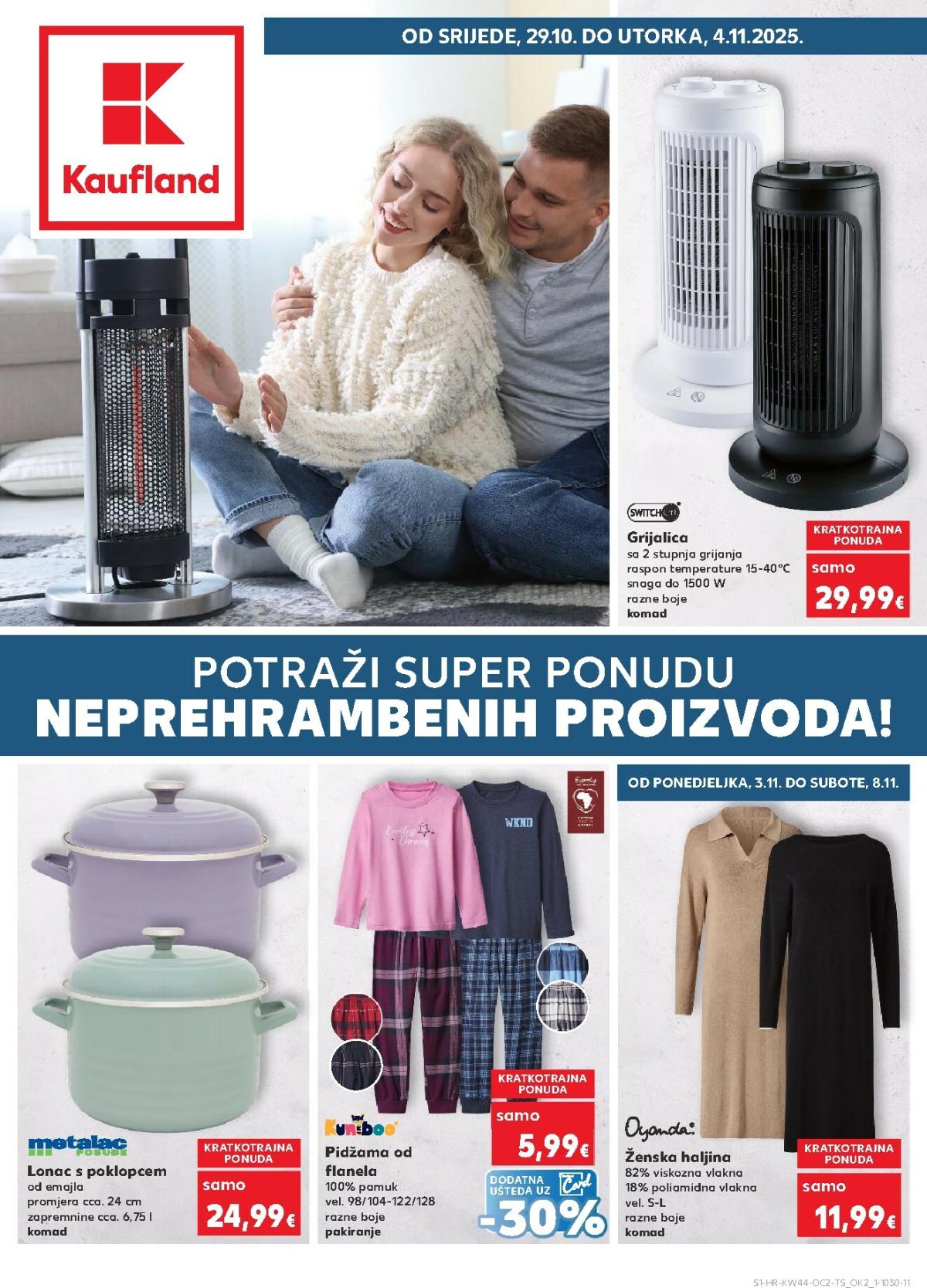 Prelistajte katalog Kaufland - Neprehrambenih proizvoda, vrijedi od 29.10. do 04.11.