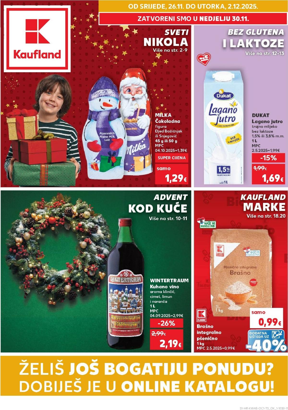 Prelistajte katalog Kaufland - Želiš još bogatiju ponudu, vrijedi od 26.11. do 02.12.
