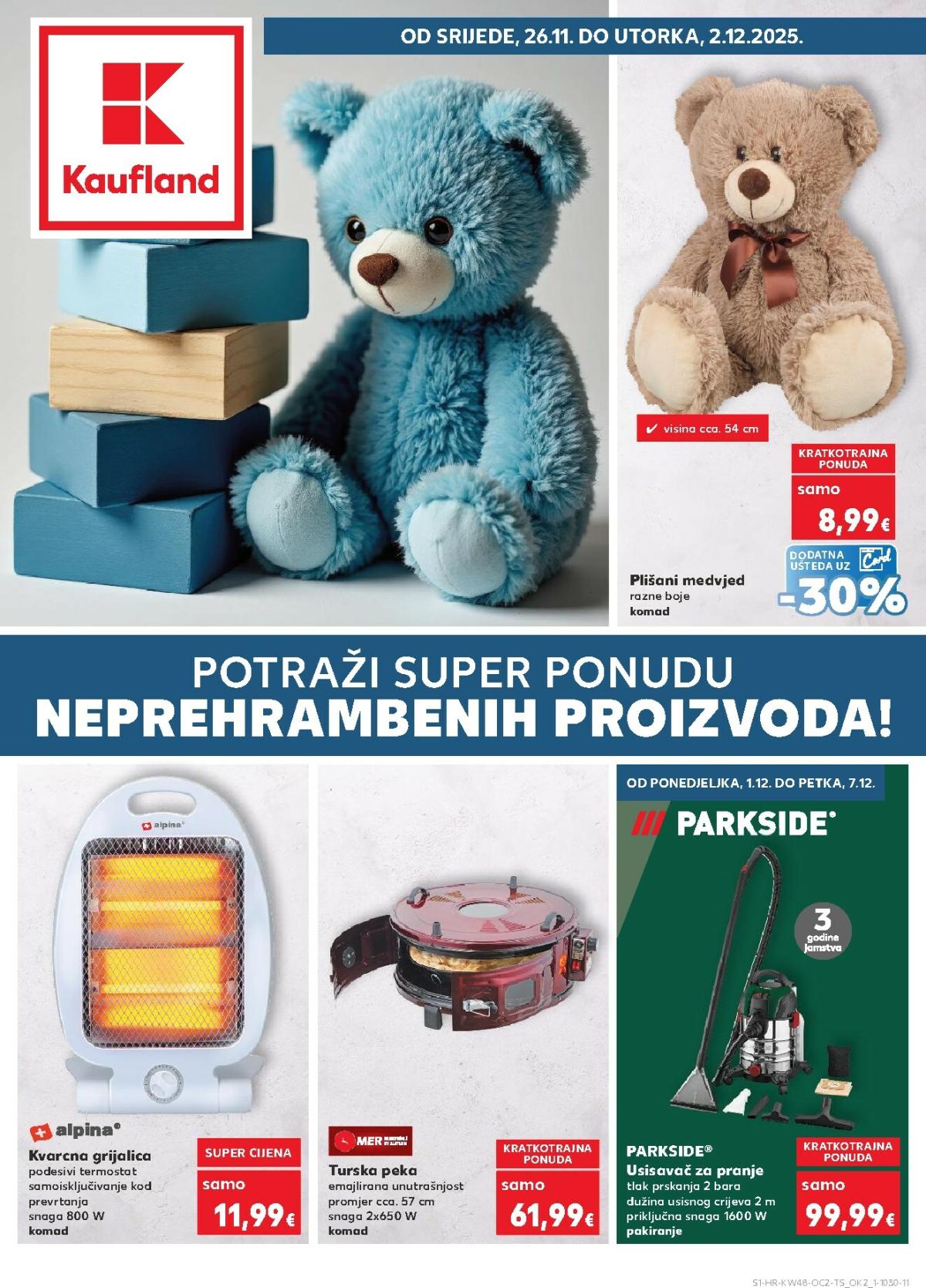 Prelistajte katalog Kaufland - Neprehrambenih proizvoda, vrijedi od 26.11. do 02.12.