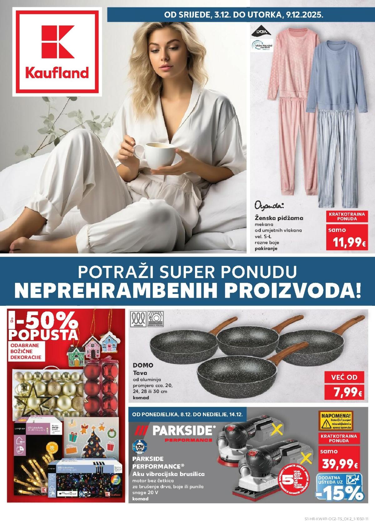 Prelistajte katalog Kaufland - Neprehrambenih proizvoda, vrijedi od 03.12. do 09.12.