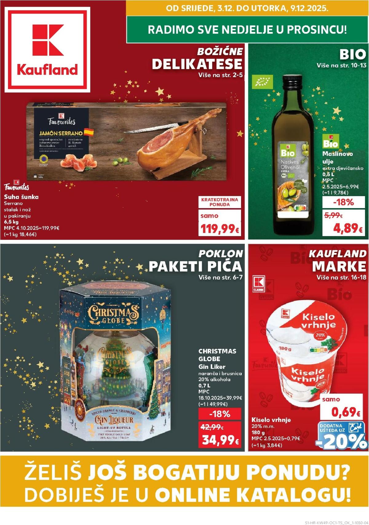 Prelistajte katalog Kaufland - Želiš još bogatiju ponudu, vrijedi od 03.12. do 09.12.
