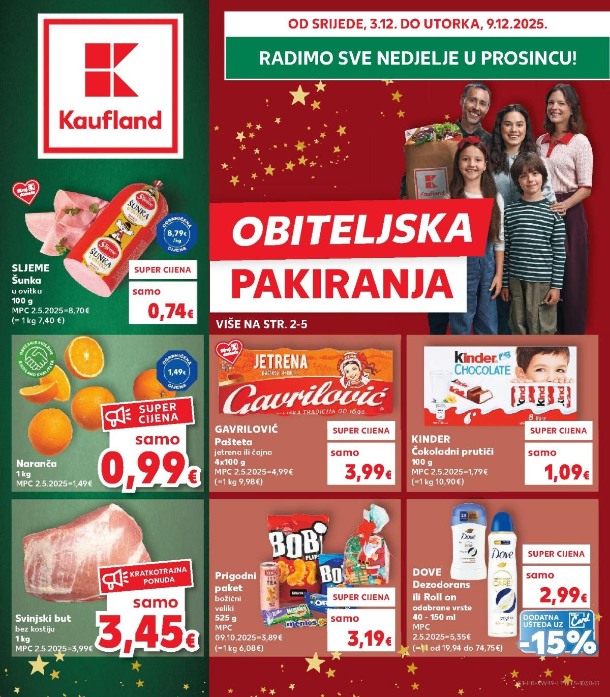 Prelistajte katalog Kaufland - Obiteljska Pakiranja, vrijedi od 03.12. do 09.12.