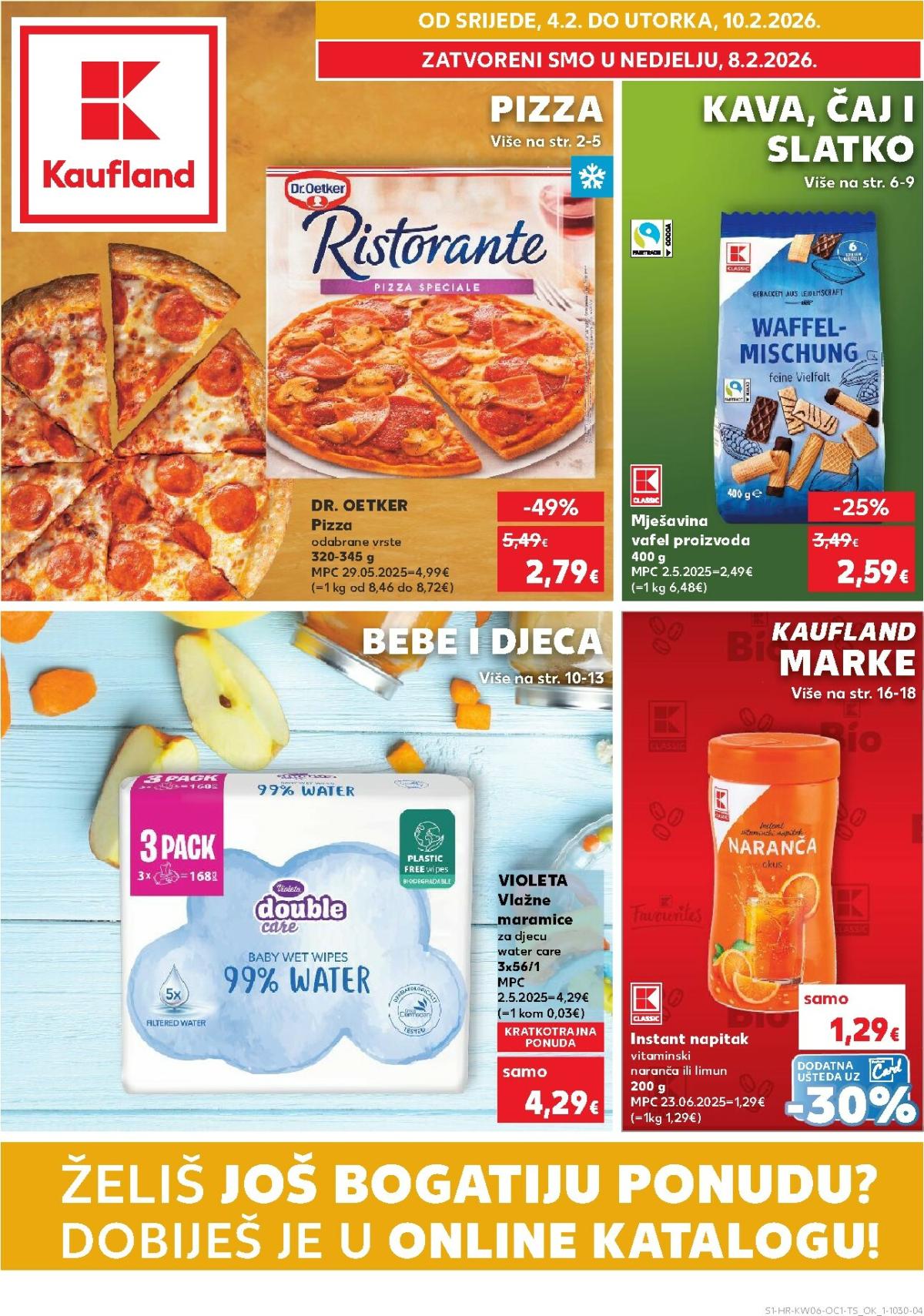 Prelistajte katalog Kaufland - Želiš još bogatiju ponudu, vrijedi od 04.02.2026 do 10.02.2026