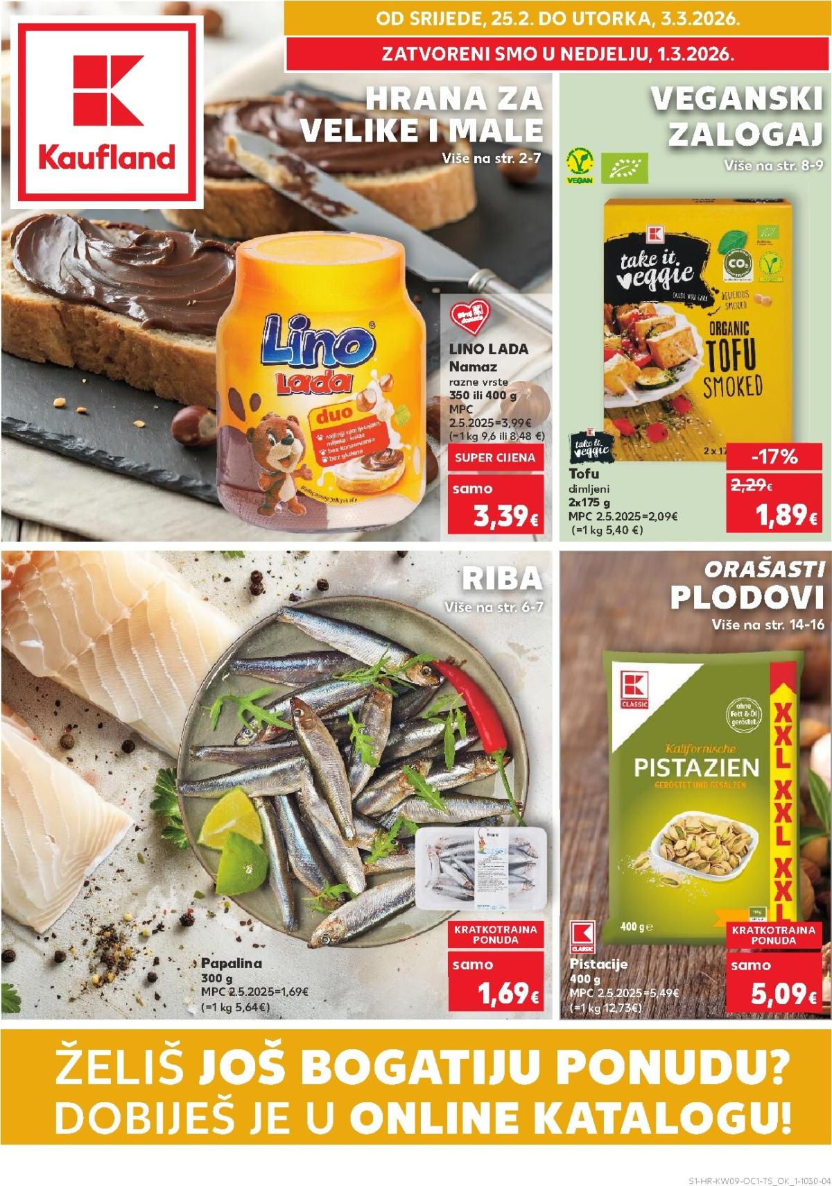 Prelistajte katalog Kaufland - Želiš još bogatiju ponudu, vrijedi od 25.02.2026 do 03.03.2026