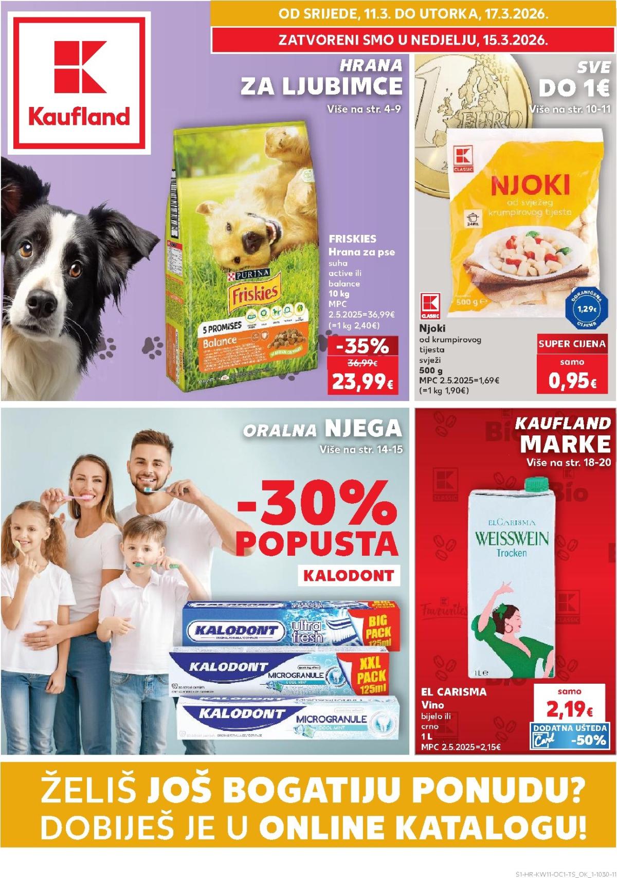 Prelistajte katalog Kaufland - Želiš još bogatiju ponudu, vrijedi od 11.03.2026 do 17.03.2026
