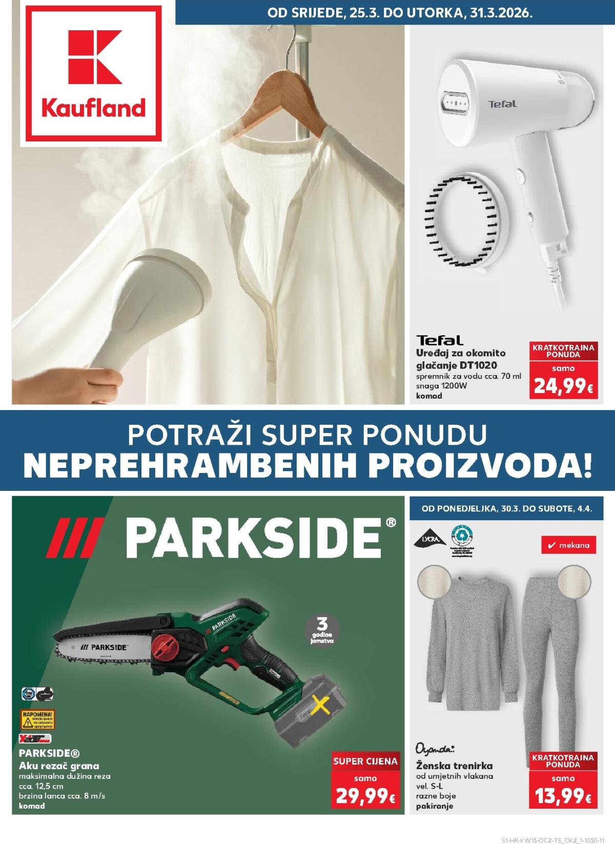 Prelistajte katalog Kaufland - Neprehrambenih proizvoda, vrijedi od 25.03.2026 do 31.03.2026