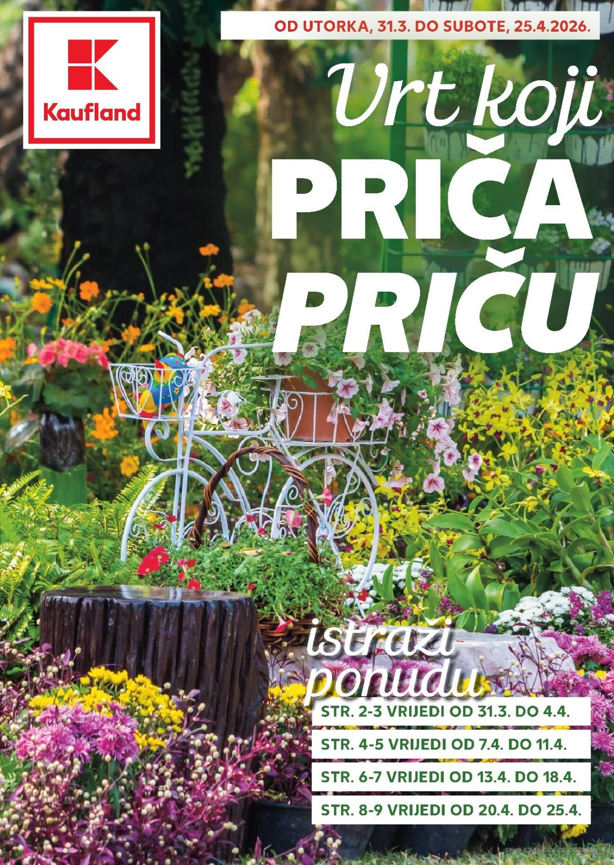 Prelistajte katalog Kaufland - Vrt koji priča priču, vrijedi od 31.03.2026 do 25.04.2026