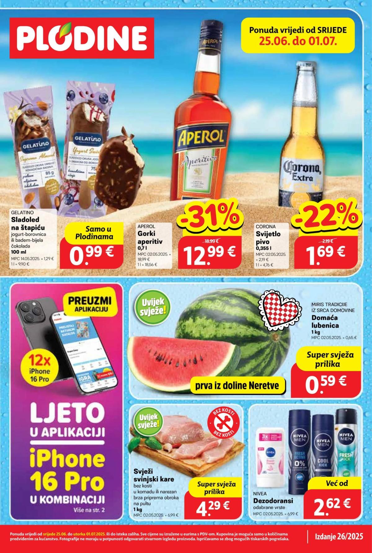 Prelistajte katalog Plodine, vrijedi od 25.06. do 01.07.
