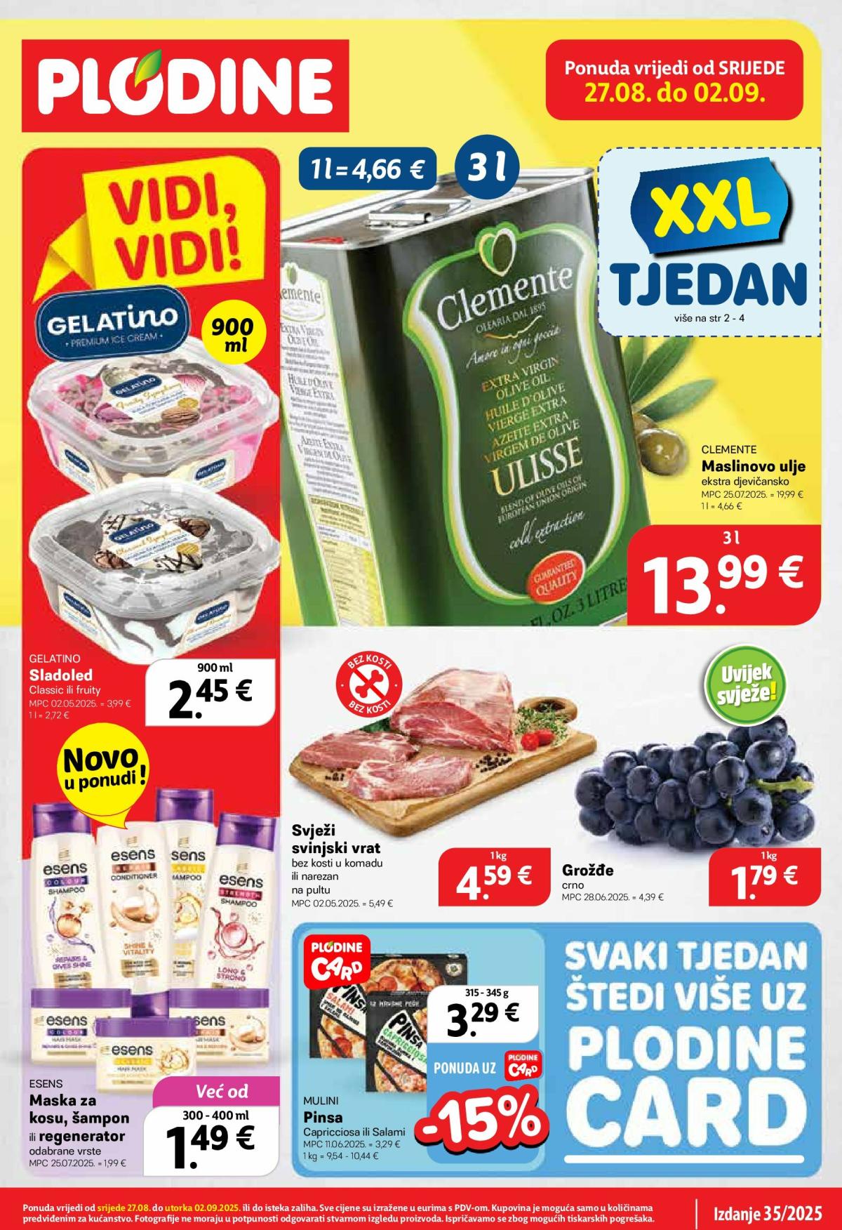 Prelistajte katalog Plodine, vrijedi od 27.08. do 02.09.