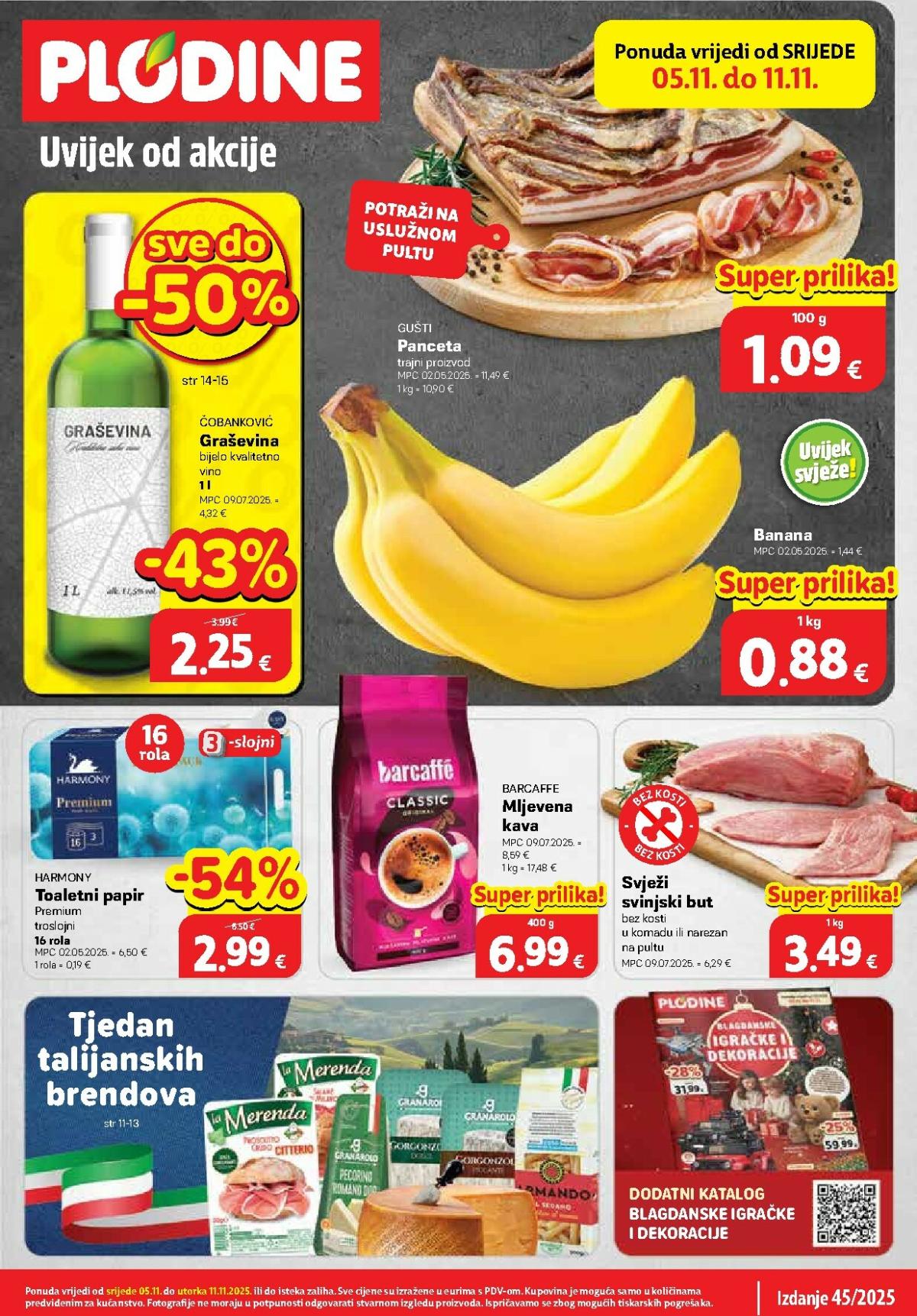 Prelistajte katalog Plodine, vrijedi od 05.11. do 11.11.