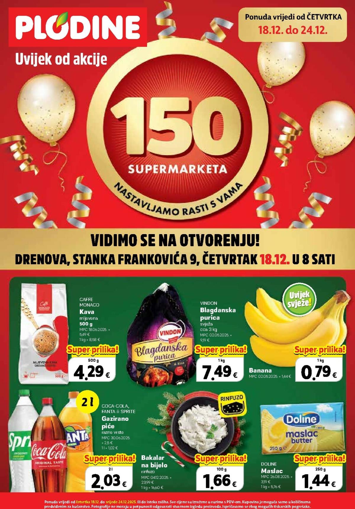 Prelistajte katalog Plodine - Otvorenje Drenova, vrijedi od 18.12. do 24.12.