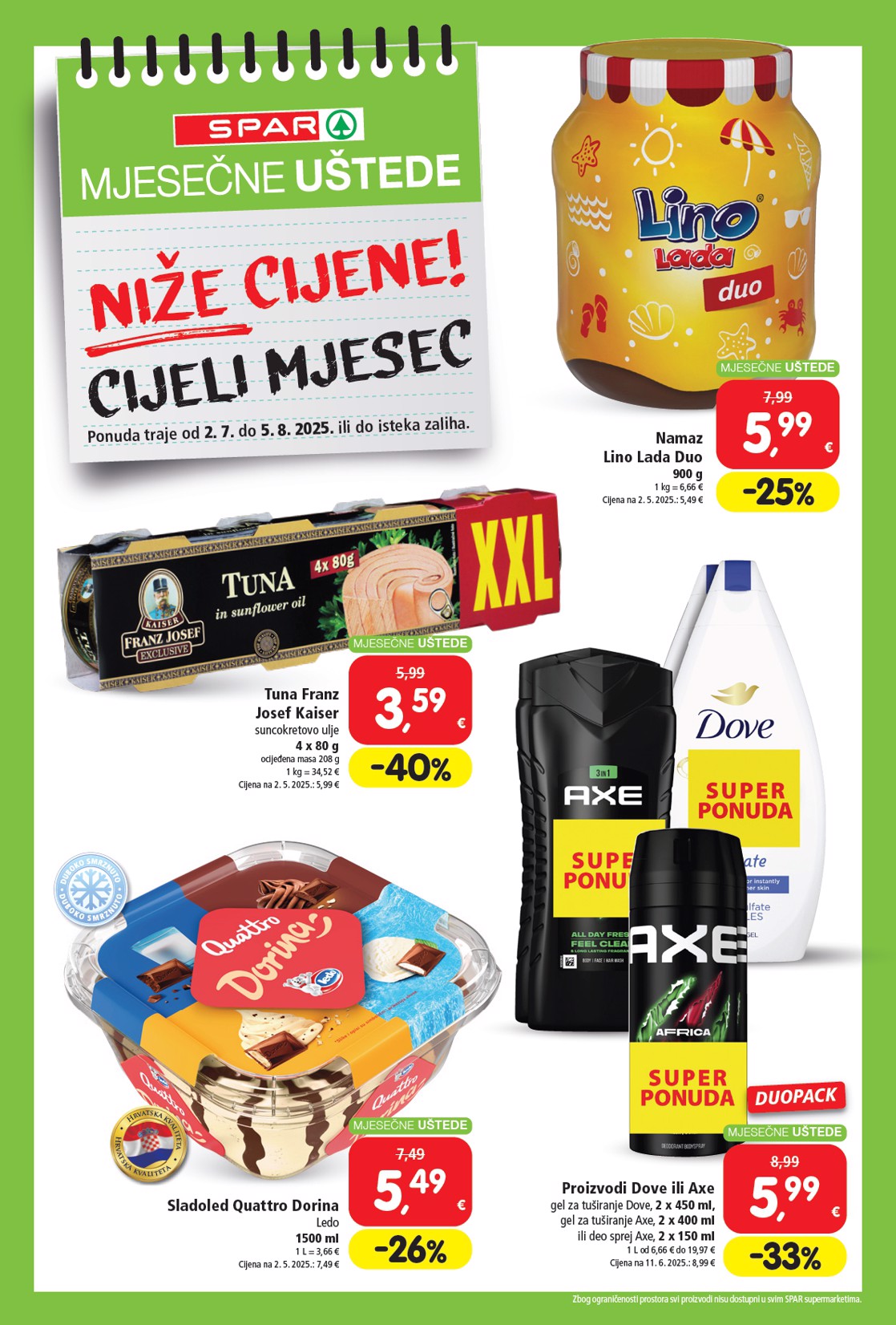 Prelistajte katalog SPAR - Mjesečne uštede, vrijedi od 02.07. do 05.08.