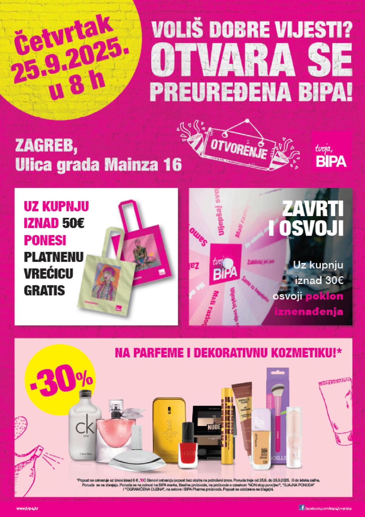 Prelistajte katalog BIPA - Letak otvorenja Zagreb, vrijedi od 25.09. do 30.09.