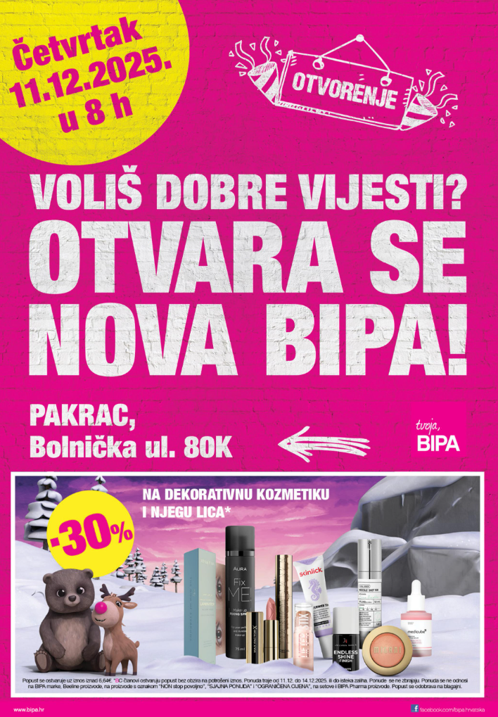Prelistajte katalog BIPA - Letak otvorenja Pakrac, vrijedi od 11.12. do 31.12.