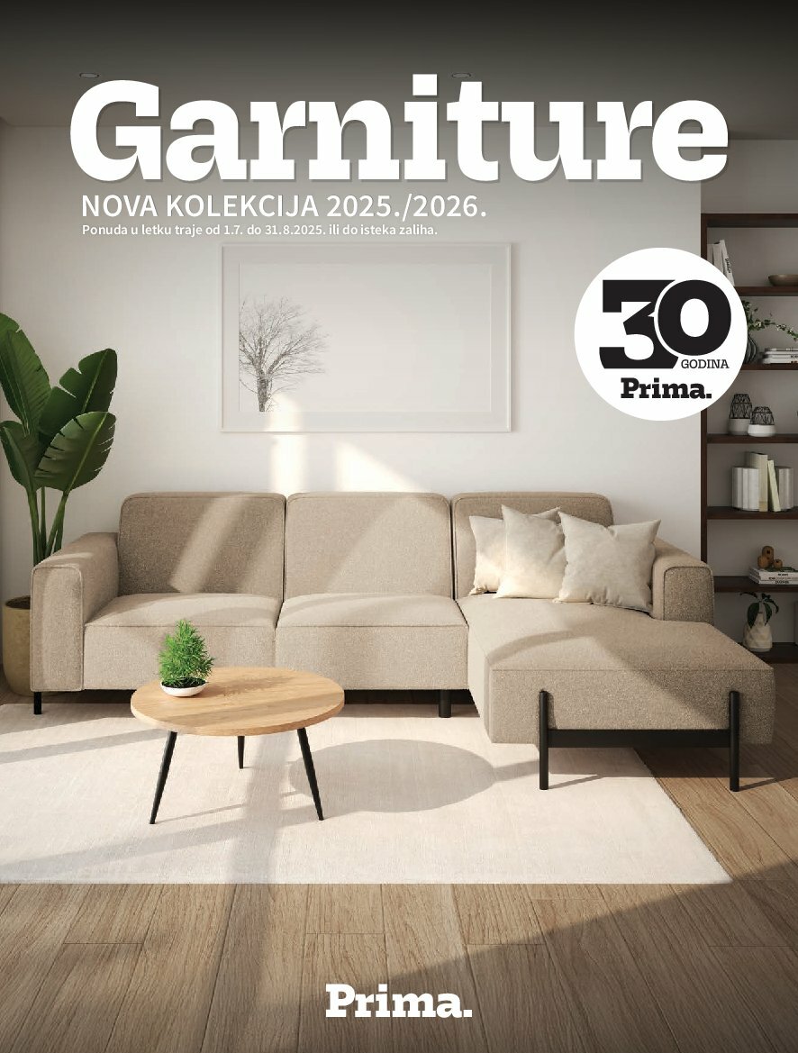 Prelistajte katalog Prima - Garniture, vrijedi od 01.07. do 31.08.