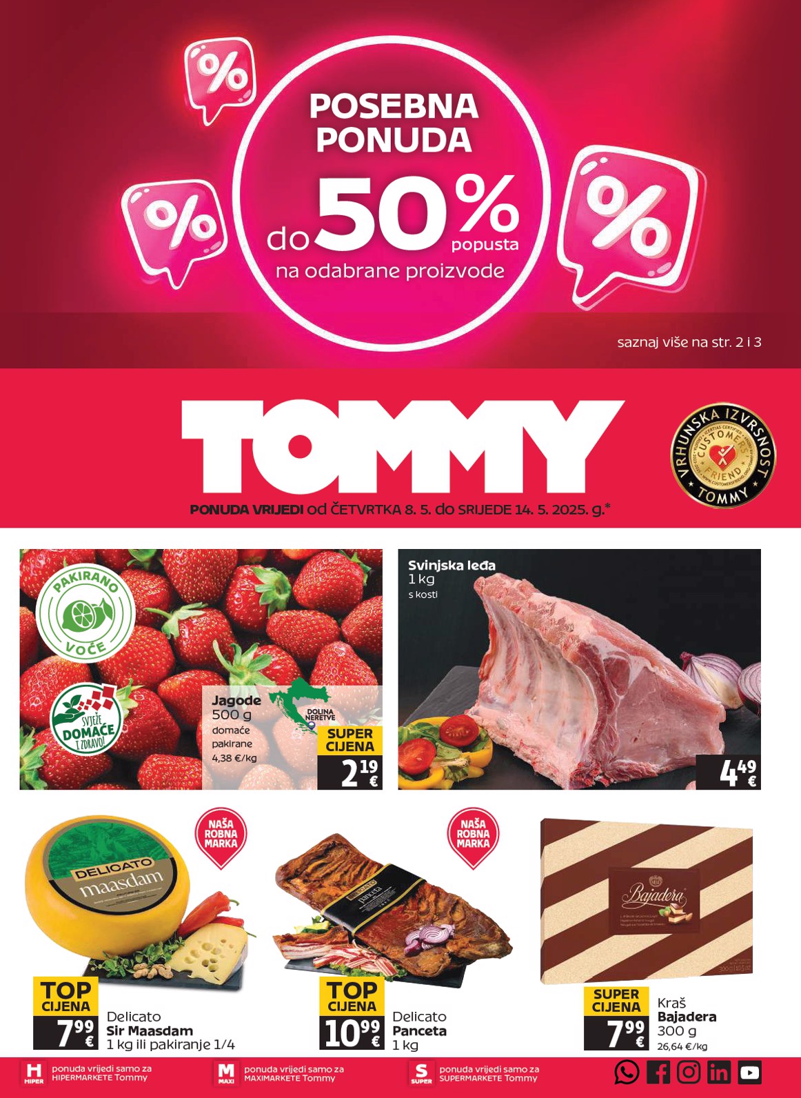 Prelistajte ovaj Tommy katalog, vrijedi od 08.05. do 14.05.