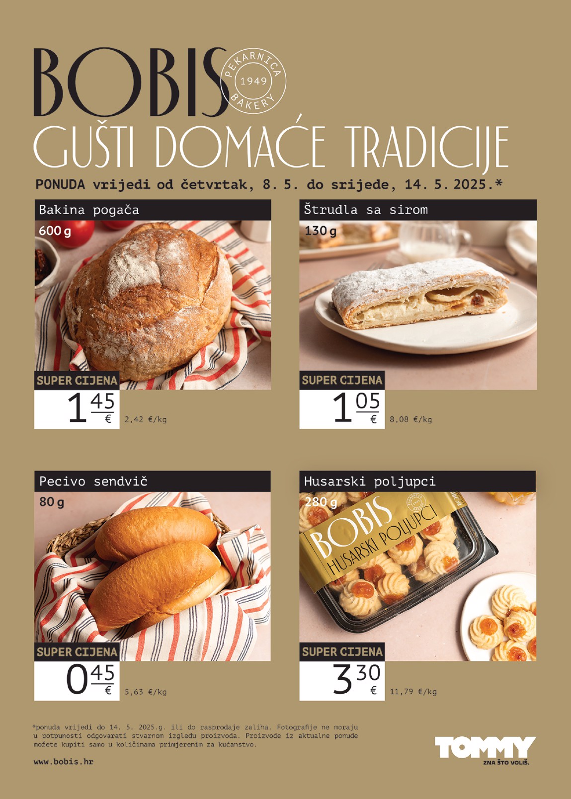 Prelistajte ovaj Tommy - Bobis Super ponuda katalog, vrijedi od 08.05. do 14.05.
