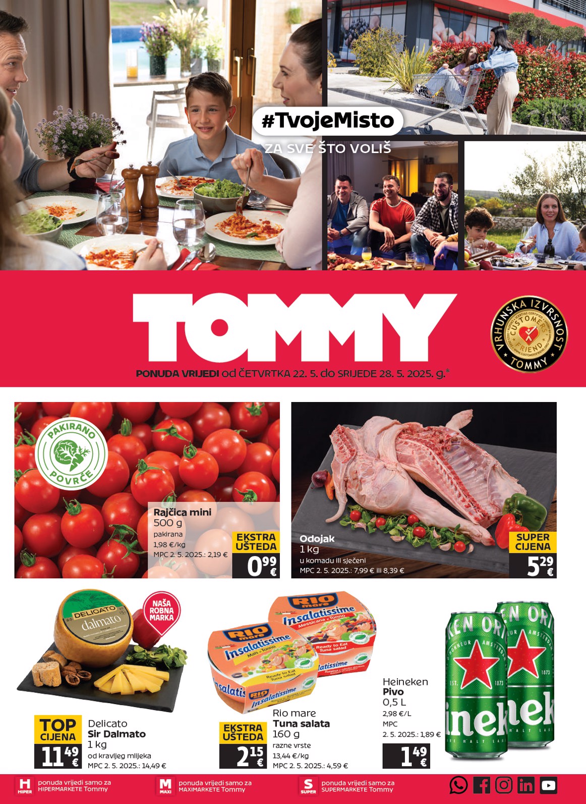 Prelistajte ovaj Tommy - Akcijski katalog katalog, vrijedi od 22.05. do 28.05.