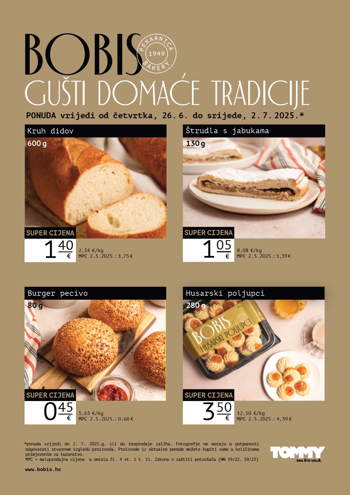 Prelistajte katalog Tommy - Bobis Super ponuda, vrijedi od 26.06. do 02.07.