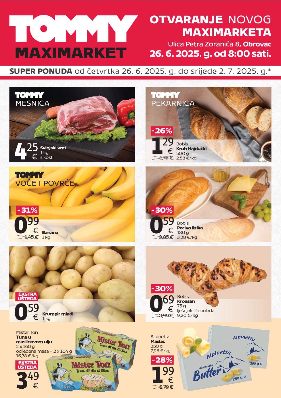 Prelistajte katalog Tommy - Super ponuda povodom otvaranja u Obrovcu, vrijedi od 26.06. do 02.07.