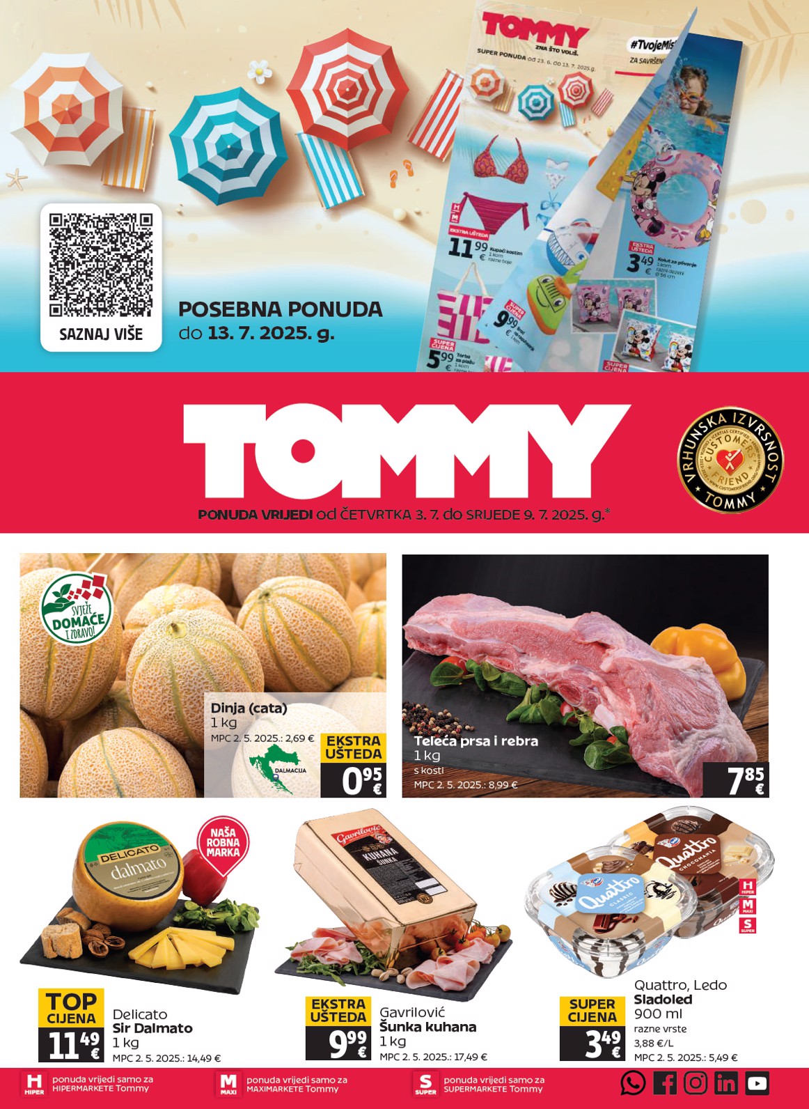 Prelistajte katalog Tommy, vrijedi od 03.07. do 09.07.