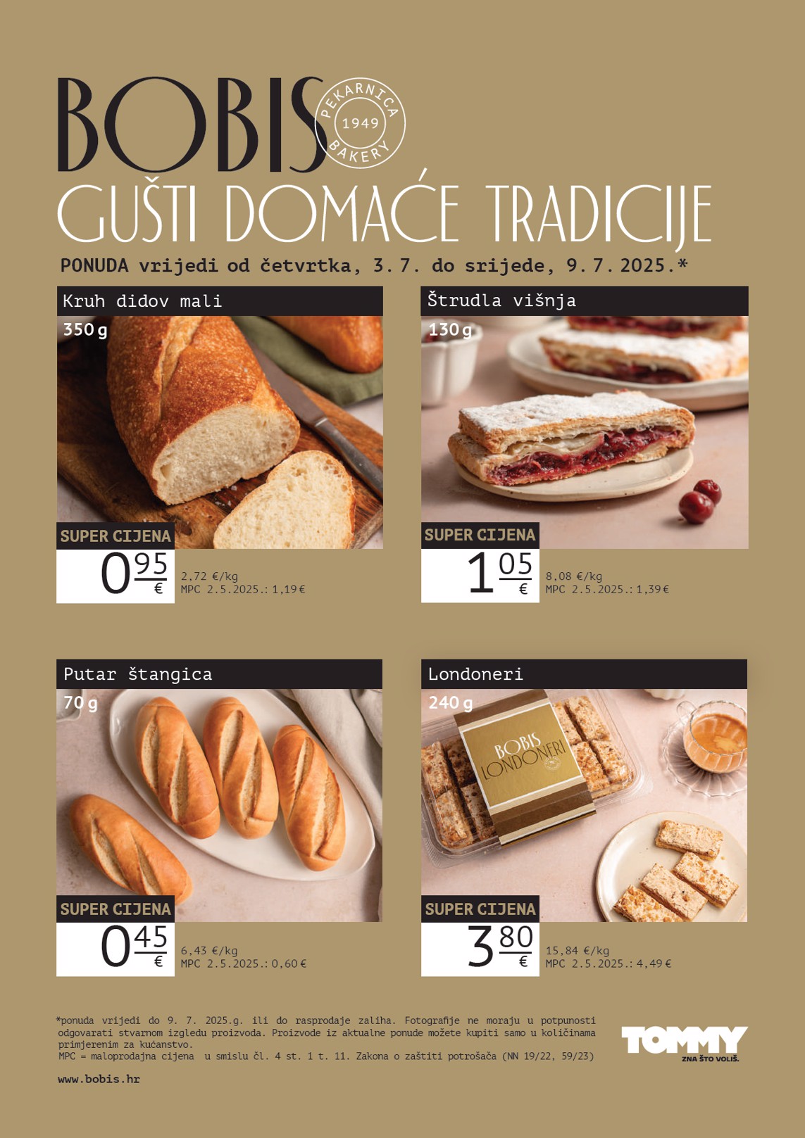 Prelistajte katalog Tommy - Bobis Super ponuda, vrijedi od 03.07. do 09.07.