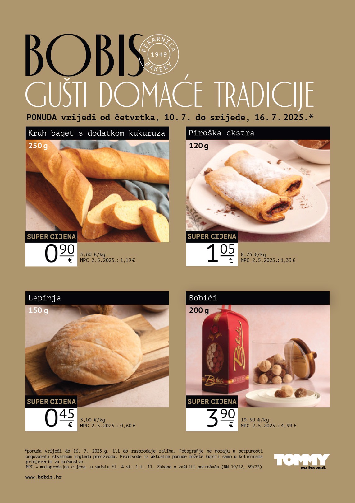 Prelistajte katalog Tommy - Bobis Super ponuda, vrijedi od 10.07. do 16.07.