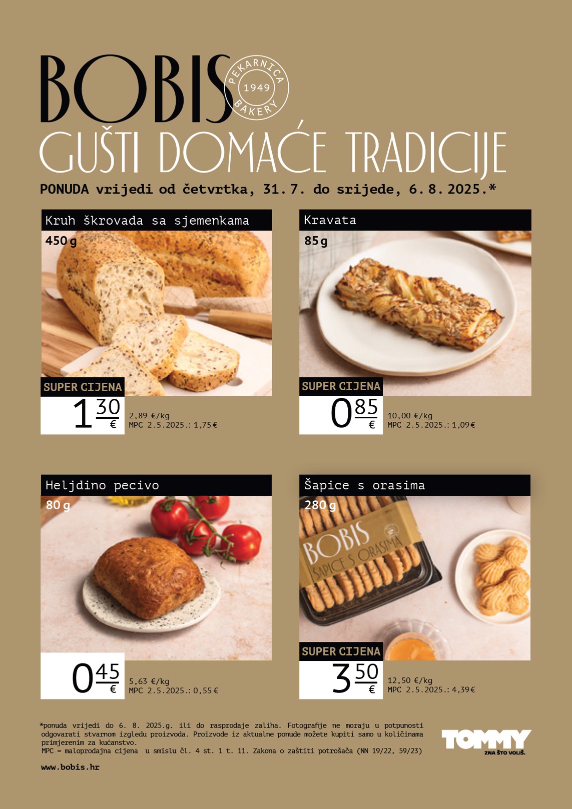 Prelistajte katalog Tommy - Bobis Super ponuda, vrijedi od 31.07. do 06.08.