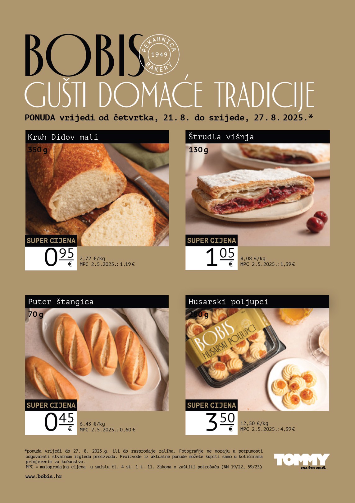 Prelistajte katalog Tommy - Bobis Super ponuda, vrijedi od 21.08. do 27.08.