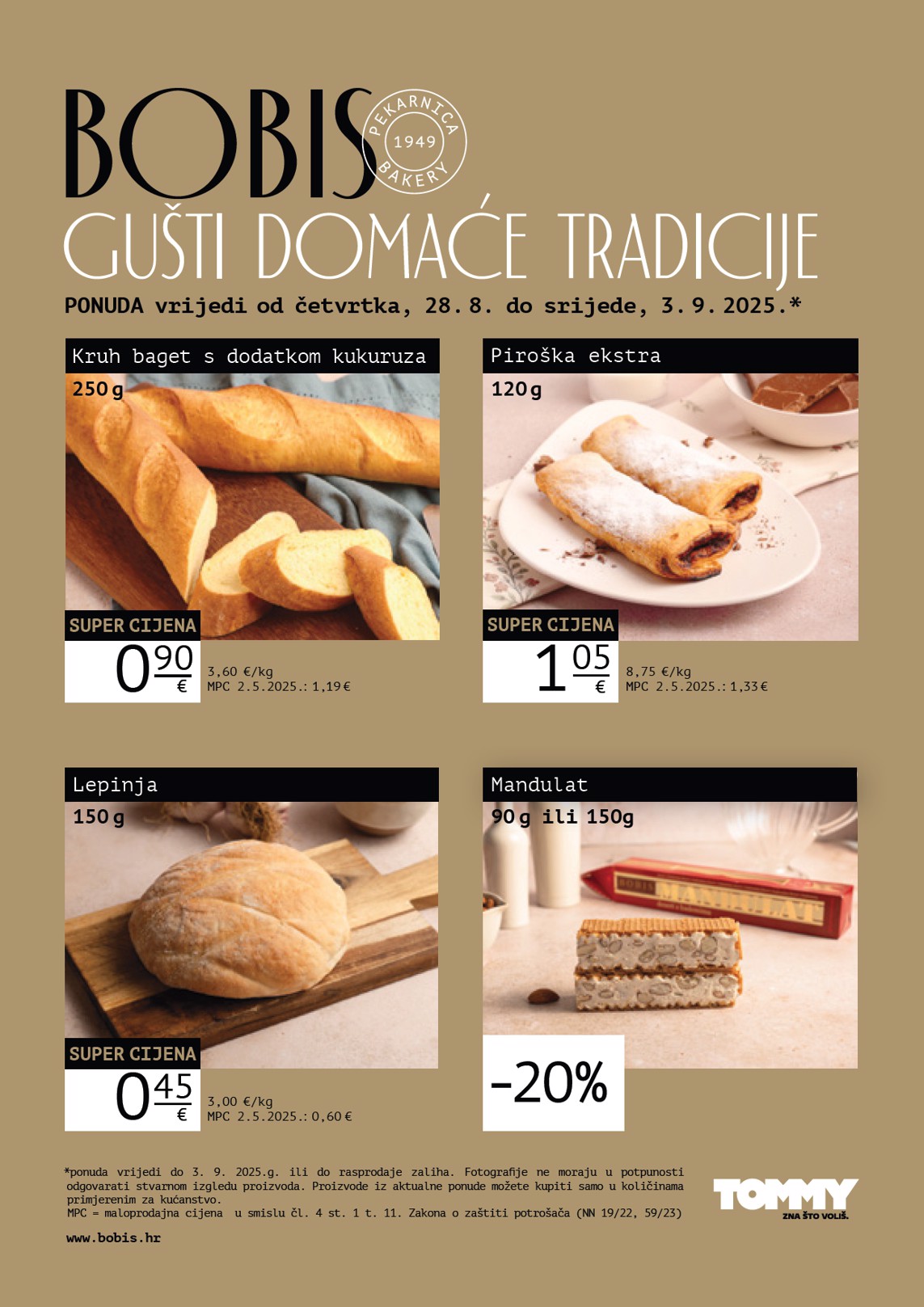 Prelistajte katalog Tommy - Bobis Super ponuda, vrijedi od 28.08. do 03.09.