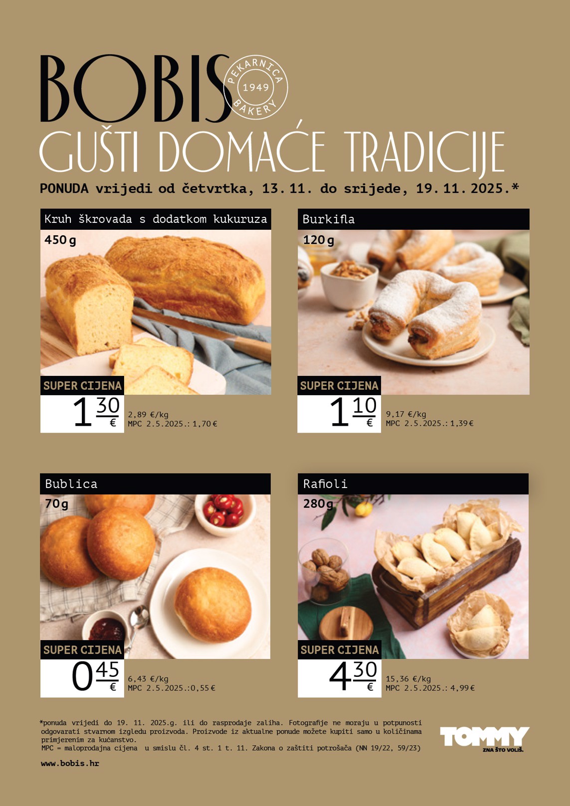 Prelistajte katalog Tommy - Bobis Super ponuda, vrijedi od 13.11. do 19.11.