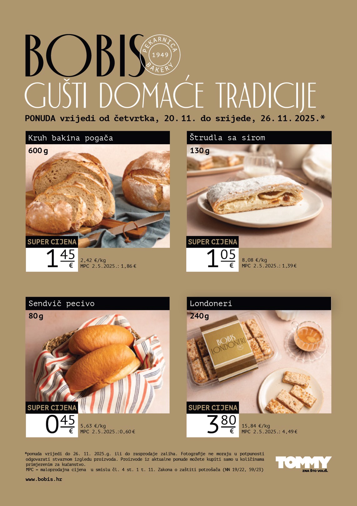 Prelistajte katalog Tommy - Bobis Super ponuda, vrijedi od 20.11. do 26.11.