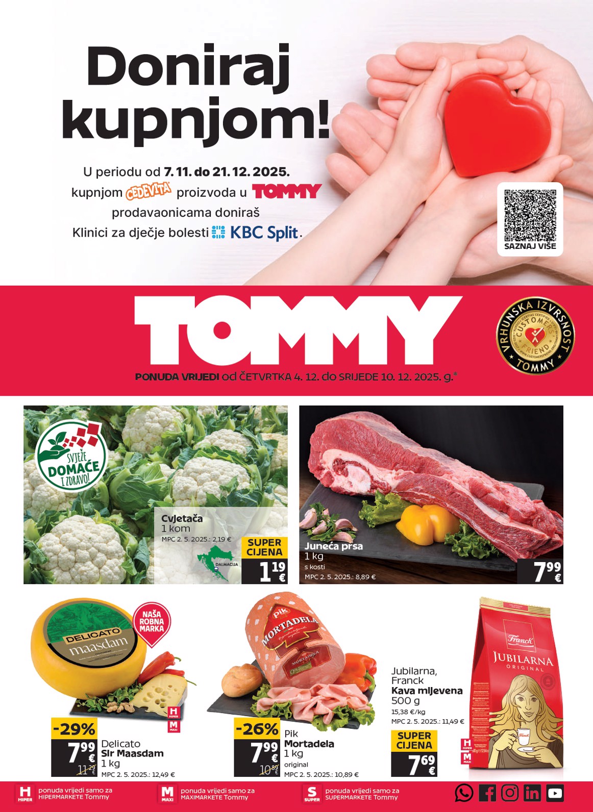 Prelistajte katalog Tommy, vrijedi od 04.12. do 10.12.